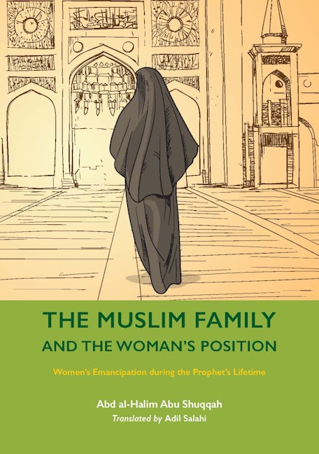 Book cover image for The Muslim Family and the Woman’s Position ISBN: 9781847742056
